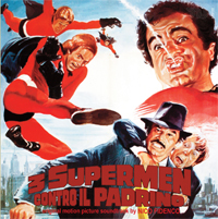 3 supermen contro il padrino + Che casino con Pierino